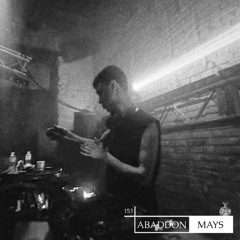 Abaddon Podcast 153 X MAYS