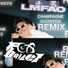 LMFAO - Champagne Showers (Fox Bailey Remix)