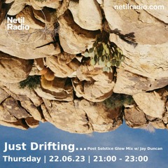 Just Drifting...005 [Jay Duncan's Post Solstice Glow Down Mix]