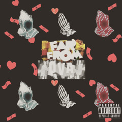 far from ova. ft Nu