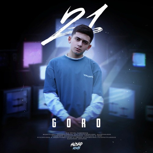 Goro - 21 (HVZVRD Remix)