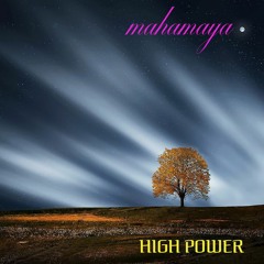 High Power, Excerpt, Mahamaya Experience