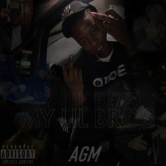 AGM - My Lil Bro’s