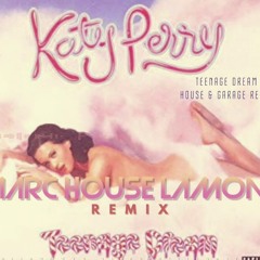 Marc House Lamont Ft Katy Perry - Teenage Dream (House & Garage Remix)PROMO