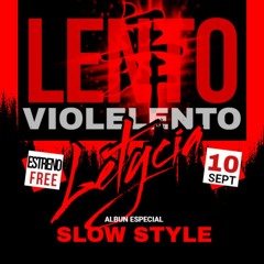 Slowstyle / Lento Violento  / Hard Bounce