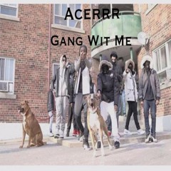 Gang With Me
