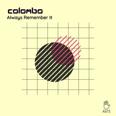 Colombo - Always Remember It (Original Mix) Acida Records