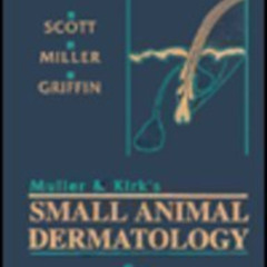 [ACCESS] EPUB 📙 Muller & Kirk's Small Animal Dermatology, 5th Edition by  Danny W. S