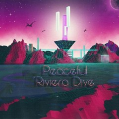 Peaceful - Riviera Dive
