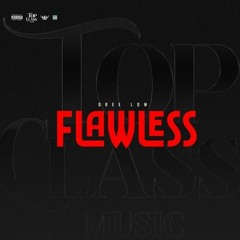 TOP CLASS -  Dree Low