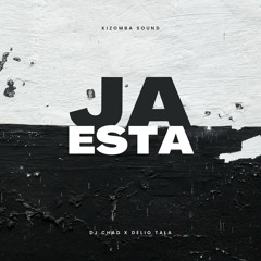 Dj Chad ft Delio Tala - Ja Esta