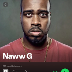Top 10 Songs | Naww G