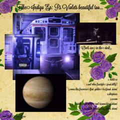 The Indigo EP: P.S Violets beautiful too...