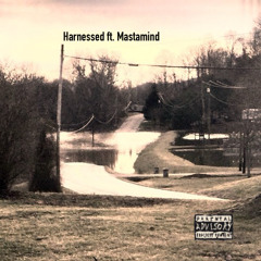 Harnessed (feat. Lucem Ferre & Mastamind) [Remix]