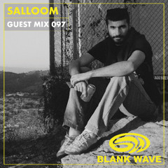 Blank Wave Guest Mix 097: Salloom