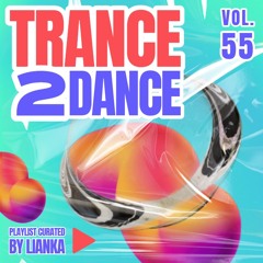 TRANCE2DANCE VOL.55