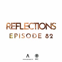 Reflections - Episode 82
