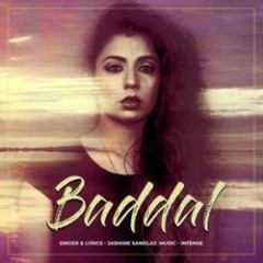 Jasmine Sandlas | Baddal ft. Intense
