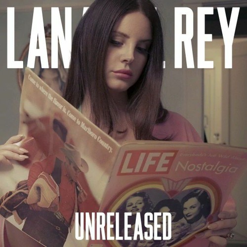 Stream America | Listen to Unreleased- lana del rey playlist online for ...