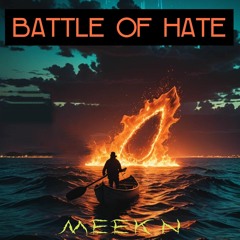 battle of hate Prod.Meek N