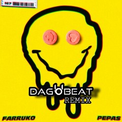 FARRUKO - PEPAS (DAGOBEAT REMIX) [GUARACHA] [FREE]