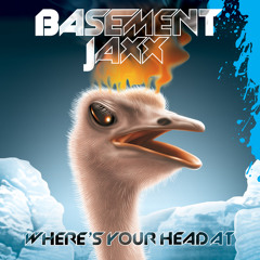 Basement Jaxx - Where's Your Head At (Radio Edit)