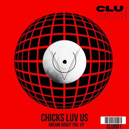 Chicks Luv Us - Fuck You Up (CLU 001)