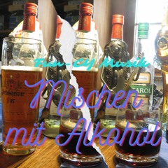 Mission mit Alkohol (feat. DJ Wodka)