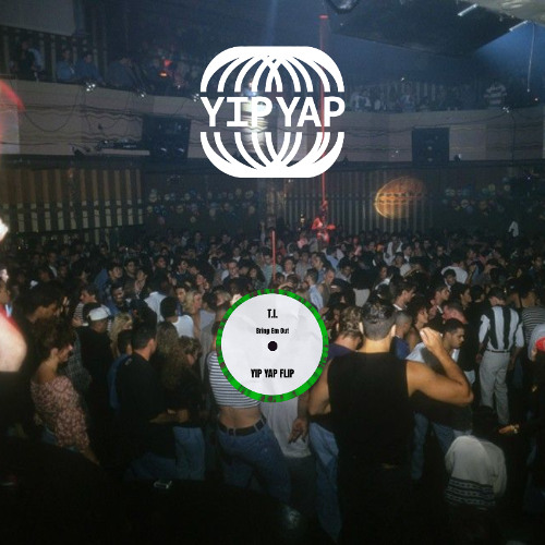 T.I. - Bring Em Out (Yip Yap Flip)