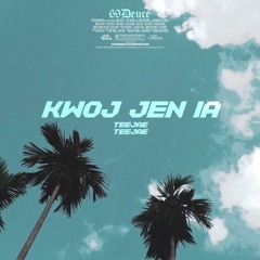 Kwoj Jen Ia (Feat Raii)