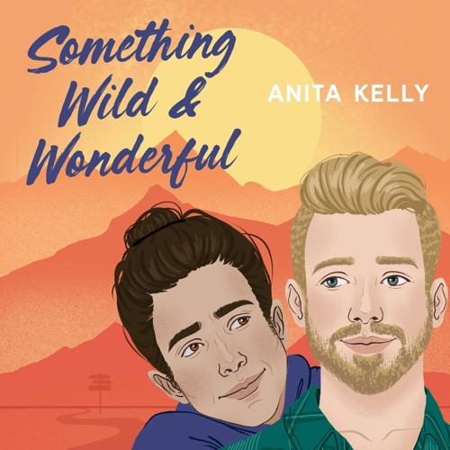 Something Wild & Wonderful by  Anita Kelly Read by Mark Sanderlin - Audiobook Excerpt