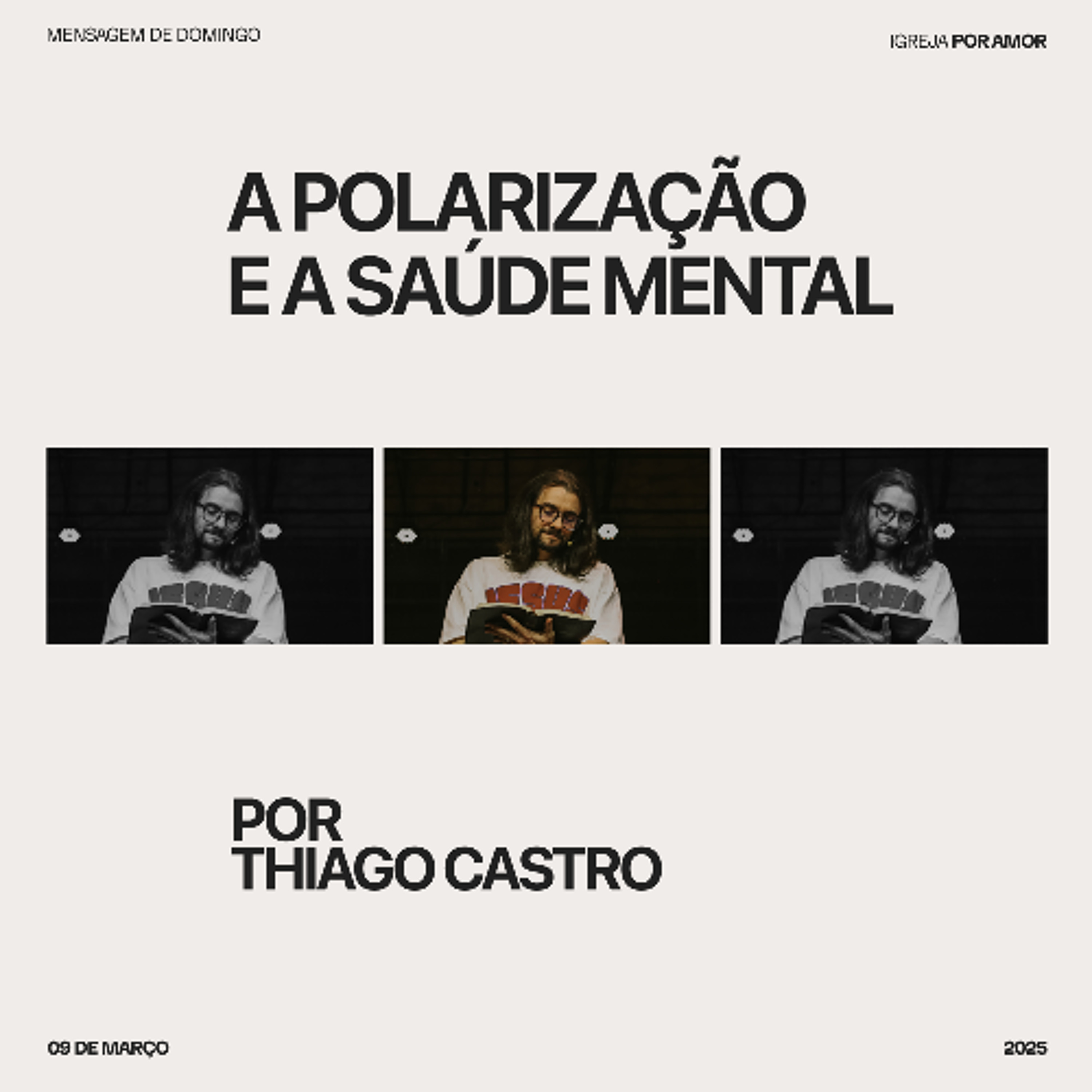 A polarização e a saúde mental | Igreja Por Amor | Thiago de Castro | 09 de março de 2025 episode artwork