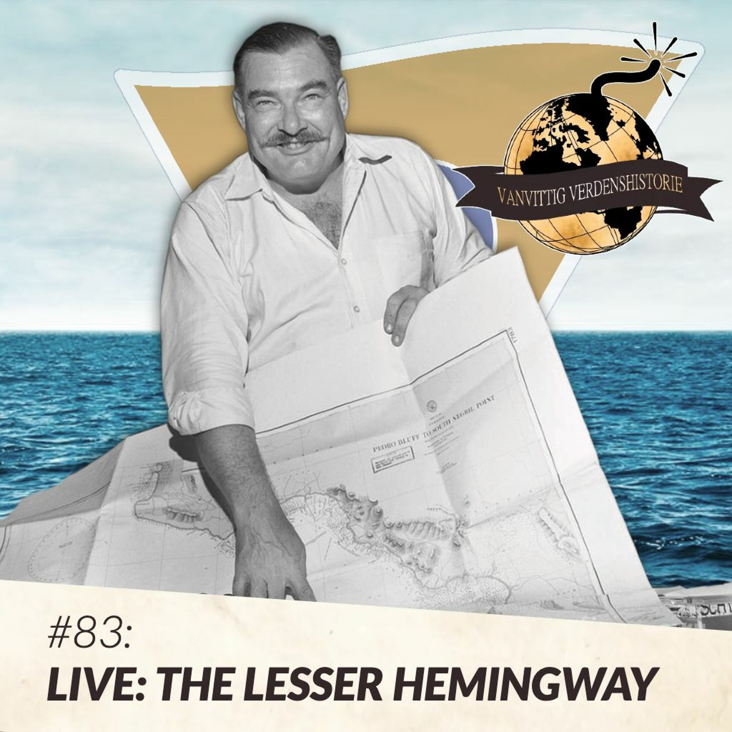 #83: LIVE: The Lesser Hemingway