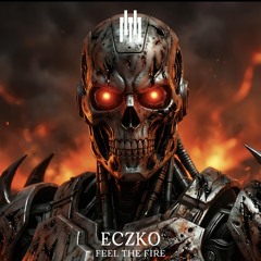 Premiere: Eczko - Feel The Fire