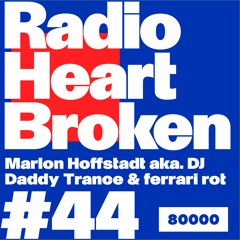 Radio Heart Broken - Episode 44 - Marlon Hoffstadt & ferrari rot