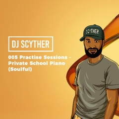 005 Practise Sessions - Private School Piano (Soulful)