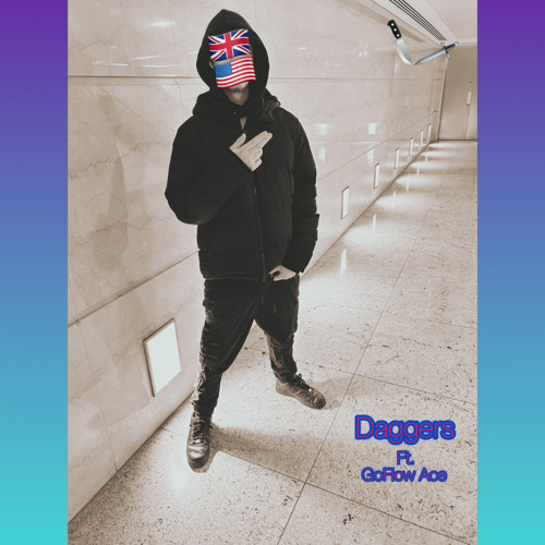Daggers Ft. GoFlow Ace