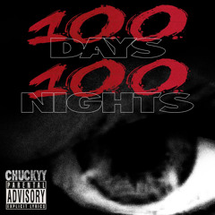 Chuckyy - 100 Days 100 Nights (+pitch up)
