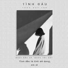 Tình Đầu - Tăng Duy Tân (Mango) mix