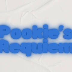 Pookie’s Requiem Open Verse