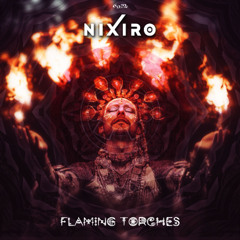 Nixiro - Flaming Torches - FINAL MASTERED