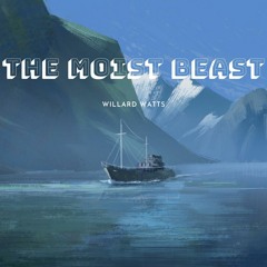 The Moist Beast