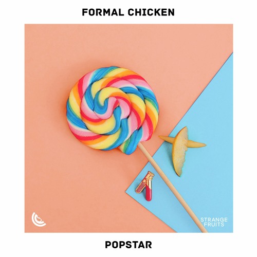 Formal Chicken - POPSTAR