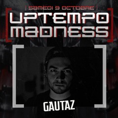 Art of Destroy Uptempo Madness invites Gautaz