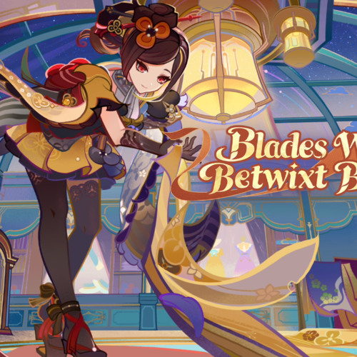 Version 4.5 “Blades Weaving Betwixt Brocade” Trailer OST Genshin Impact Hoyo-mix