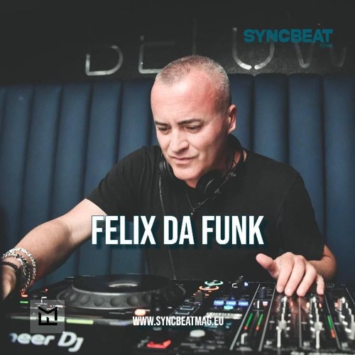 Felix Da Funk At SYNC BEAT RADIO 2024