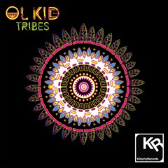 Ol Kid - Tribes (Familiar Stranger Remix) *FREE DOWNLOAD*