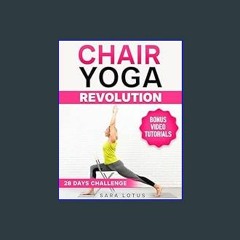 [PDF] 💖 Chair Yoga Revolution: Fully Illustrated Chair Yoga for Weight Loss with Comprehensive Vid