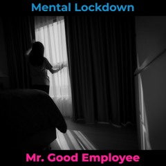 Mental Lockdown