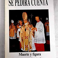 READ EPUB 📕 Se pedira cuenta: muerte y figura de Juan Pablo I by  Jesus Lopez Saez [